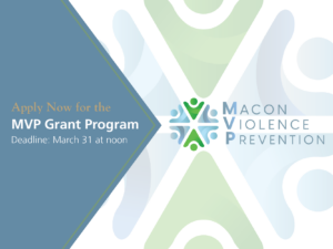 apply now for a Macon Violence Prevention Grant