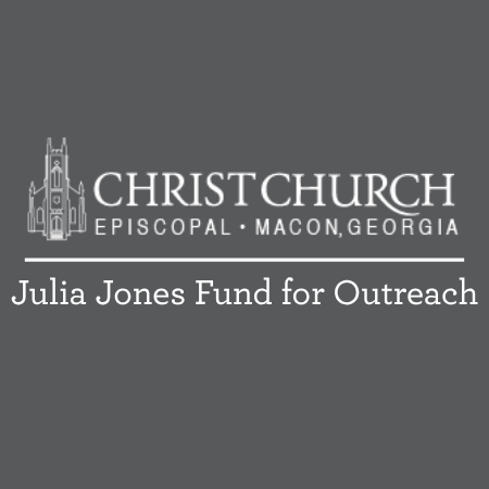 Christ Church Episcopal, Macon, Georgia — Julia Jones Fund for Outreach