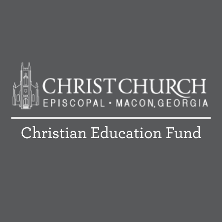 Christ Church Episcopal, Macon, Georgia — Christian Education Fund